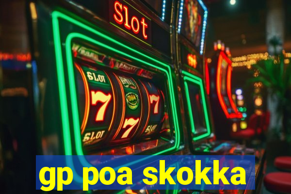 gp poa skokka